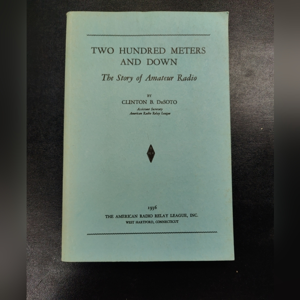 Two Hundred Meters and Down Clinton DeSoto ARRL Blue Wrap First Ed. Personalized